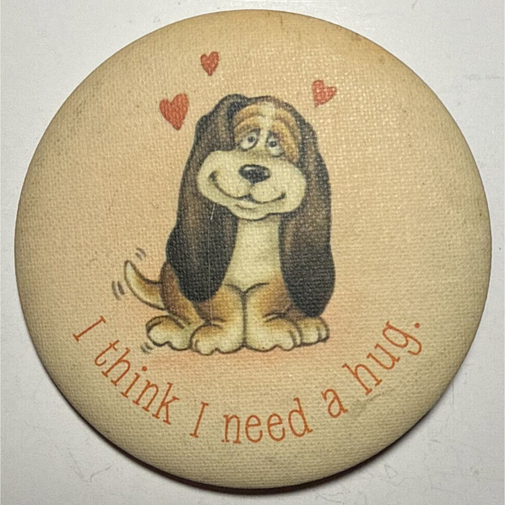 1985 Vintage Hallmark I Think I Need A Hug Pinback Button E14